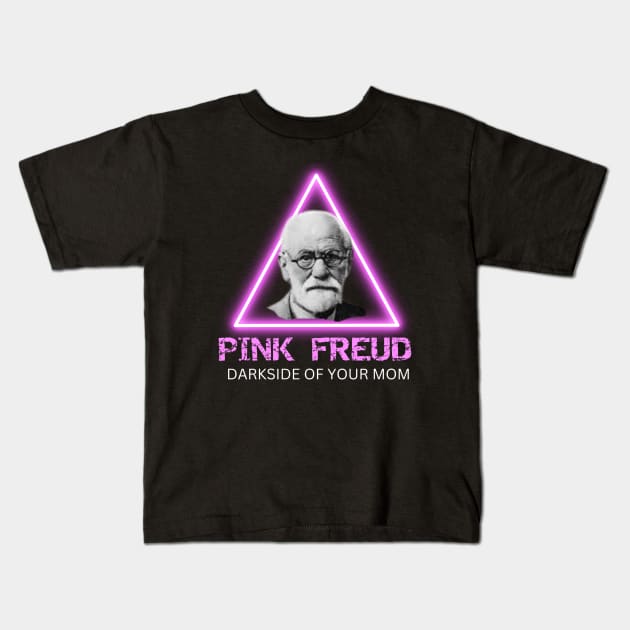 Pink Freud Dark Side Of Your Mom Funny Gift For Mom Kids T-Shirt by Museflash